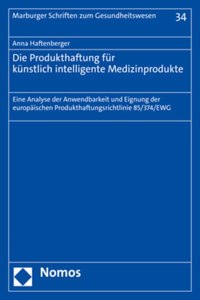 Die Produkthaftung Fur Kunstlich Intelligente Medizinprodukte
