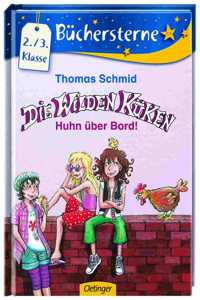 Die Wilden Kuken. Huhn  uber Bord!