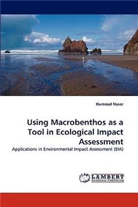 Using Macrobenthos as a Tool in Ecological Impact Assessment