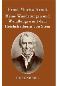 Meine Wanderungen und Wandlungen mit dem Reichsfreiherrn von Stein