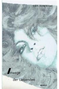 Irrwege der Liebenden