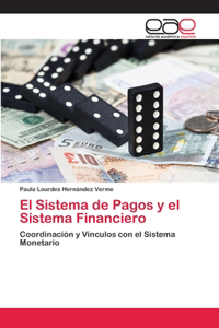 Sistema de Pagos y el Sistema Financiero