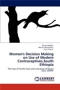Women's Decision Making on Use of Modern Contraceptives, South Ethiopia