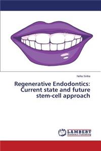 Regenerative Endodontics