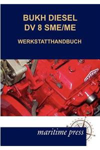 Bukh Diesel DV 8sme/Me Werkstatthandbuch