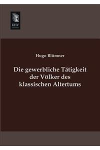 Die Gewerbliche Tatigkeit Der Volker Des Klassischen Altertums