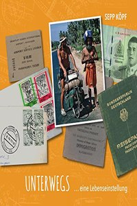Unterwegs ...: Eine Lebenseinstellung