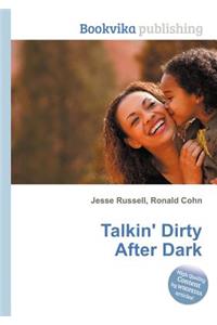 Talkin' Dirty After Dark