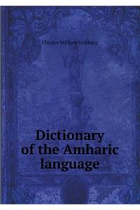 Dictionary of the Amharic Language