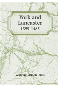 York and Lancaster 1399-1485