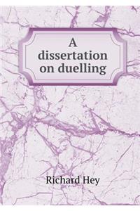 A dissertation on duelling