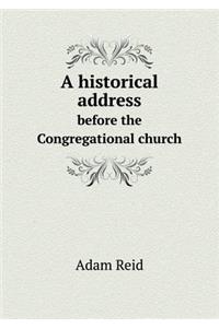 A historical address before the Congregational church