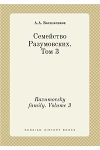 Razumovsky family. Volume 3
