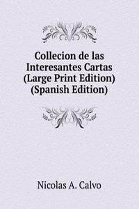 Collecion de las Interesantes Cartas (Large Print Edition) (Spanish Edition)