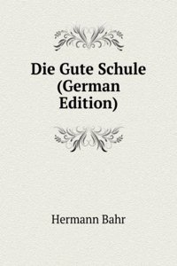 Die Gute Schule