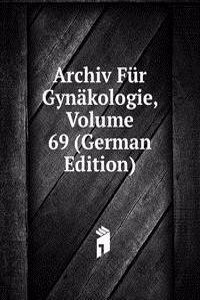 Archiv Fur Gynakologie, Volume 69 (German Edition)