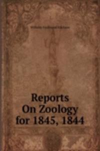 Reports On Zoology for 1845, 1844