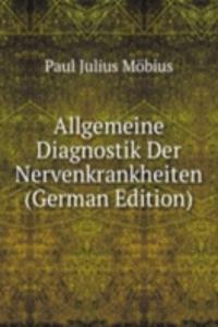 Allgemeine Diagnostik Der Nervenkrankheiten (German Edition)