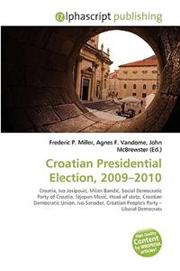 Croatian Presidential Election, 2009-2010
