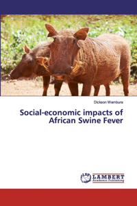 Social-economic impacts of African Swine Fever