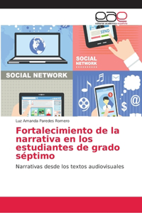 Fortalecimiento de la narrativa en los estudiantes de grado séptimo