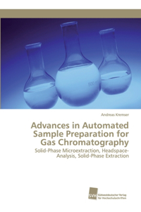 Advances in Automated Sample Preparation for Gas Chromatography