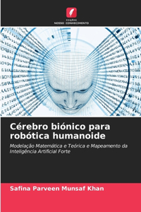 Cérebro biónico para robótica humanoide