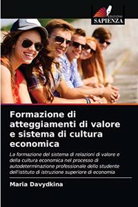 Formazione di atteggiamenti di valore e sistema di cultura economica
