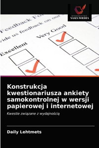 Konstrukcja kwestionariusza ankiety samokontrolnej w wersji papierowej i internetowej