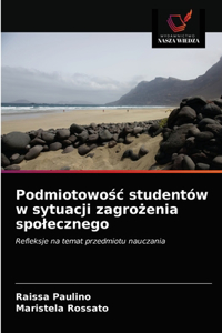 Podmiotowosc studentów w sytuacji zagrozenia spolecznego