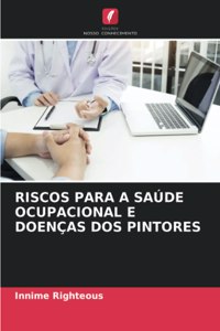 Riscos Para a Saúde Ocupacional E Doenças DOS Pintores