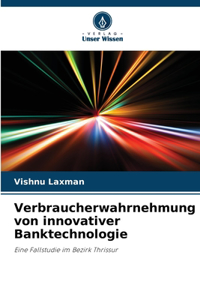 Verbraucherwahrnehmung von innovativer Banktechnologie