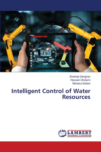 Intelligent Control of Water Resources