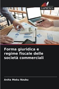 Forma giuridica e regime fiscale delle società commerciali