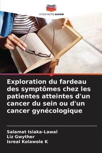 Exploration du fardeau des symptômes chez les patientes atteintes d'un cancer du sein ou d'un cancer gynécologique