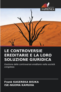 Controversie Ereditarie E La Loro Soluzione Giuridica