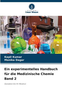 Ein experimentelles Handbuch für die Medizinische Chemie Band 2