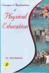Concepts And Application Of Physical Education