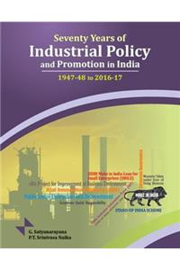Seventy Years of Industrial Policy and Promotion in India