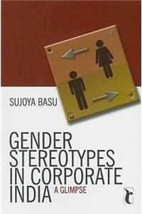 Gender Stereotypes in Corporate India