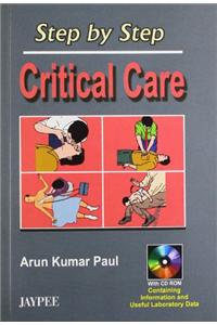 Step by Step Critical Care with CD-ROM