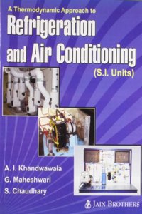 Thermodynamic Approach To Refrigeration And Air Conditioning (S. I. Units) PB