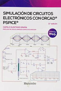 Simulacion de circuitos electronicos con OrCADÂ® PSpiceÂ®