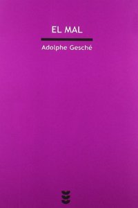 El mal (Dios para pensar I)