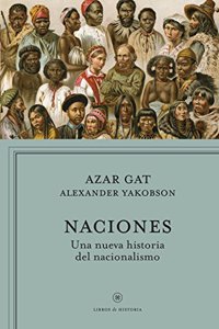 Naciones: Una nueva historia del nacionalismo