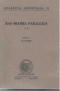 Ras Shamra Parallels: The Texts from Ugarit and the Hebrew Bible