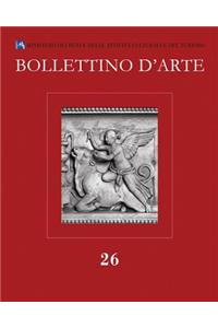 Bollettino d'Arte 26, 2015. Serie VII-Fascicolo N. 26