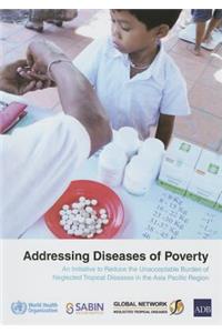 Addressing Diseases of Poverty