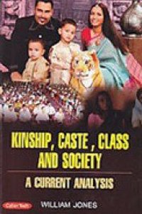 Kinship Caste Class And Society A Currnt Analysis 3 Vol.