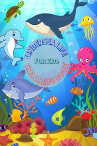 Undersea Life Coloring Book for Kids